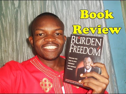 BOOK REVIEW: **THE BURDEN OF FREEDOM**  -Dr Myles Munroe (Animated)