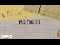 Paid Time Off by Noah Kahan
