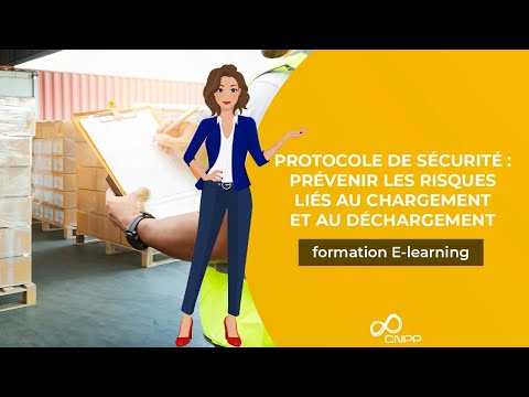 Le protocole de sécurité chargement/déchargement (E-learning)