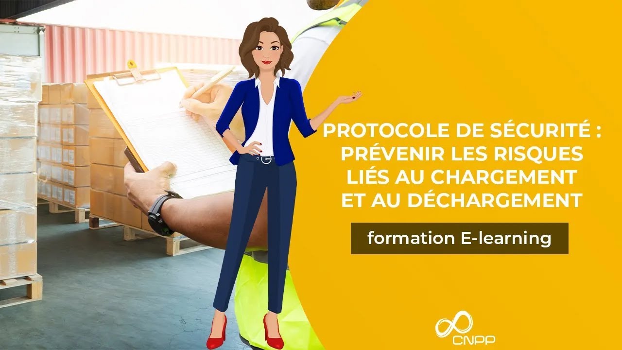 Le protocole de sécurité chargement/déchargement (E-learning)