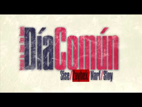 Dia comun Sise ft Zaibek Narf y Sloy