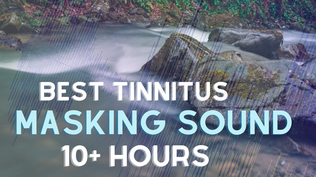 Thumbnail for POWERFUL Tinnitus Sound Therapy Treatment | 10+ Hours of Tinnitus Masking