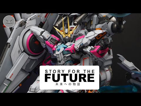 GUNPLA CUSTOM BUILD | STORY FOR THE FUTURE | HOW WAS IT MADE?