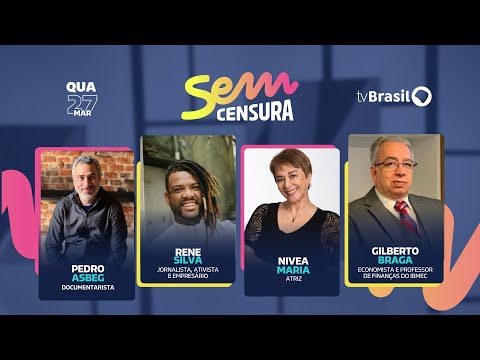 🔴 SEM CENSURA RECEBE RENE SILVA, NIVEA MARIA, PEDRO ASBEG E GILBERTO BRAGA