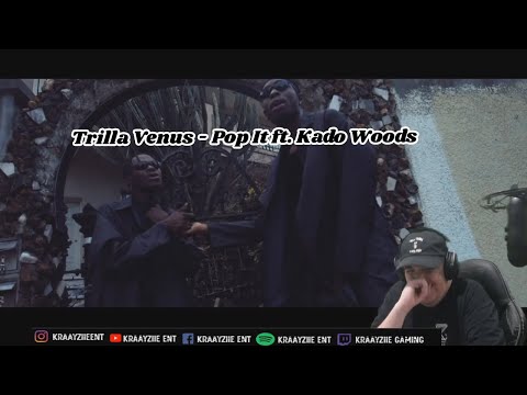 Kraayziie Reacts To Trilla Venus - Pop It ft. Kado Woods