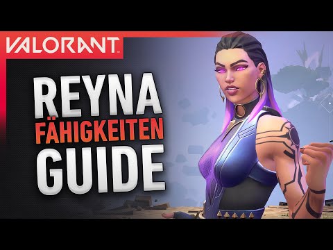 Valorant Reyna Fähigkeiten erklärt! | Reyna Guide / Das solltet ihr wissen!