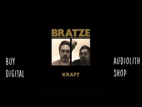 Bratze - Kraft (Full Album)  [Audio]