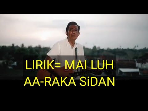 MAI LUH, AA Raka Sidan (LIRIK)