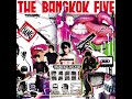 The Bangkok Five - Live Like a Criminal, 2006