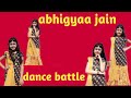 Abhigyaa Jain Dance Last Pack Vs Motharma Dance Video Battlewithabhigyaa Chashmishdancer
