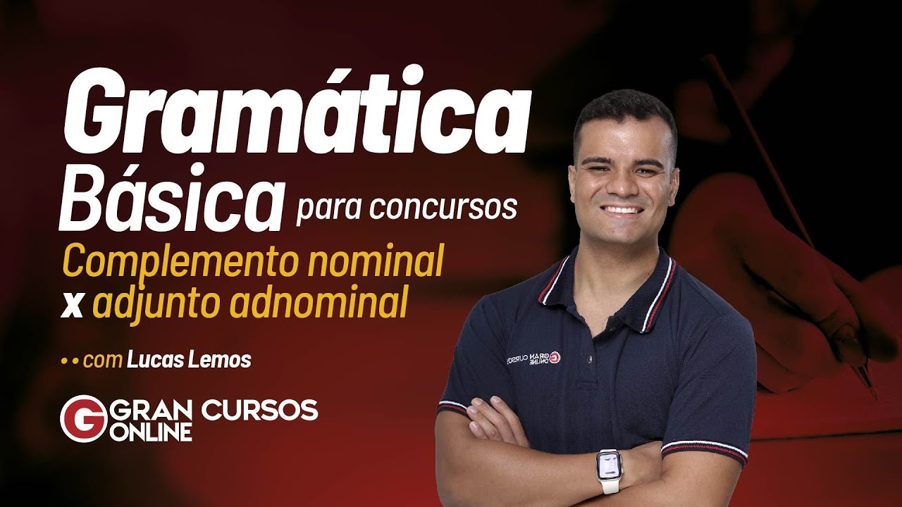 Gramática Básica para concursos - Complemento nominal x adjunto adnominal com Lucas Lemos