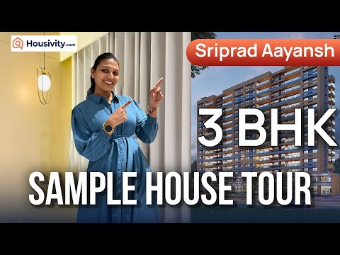 Sriprad Aayansh Sample House Tour - 3 BHK Luxury Residences At Sriprad Aayansh Timeline Image 1