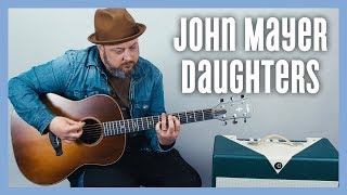 John Mayer Daughters Guitar Lesson + Tutorial