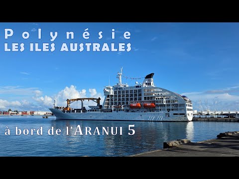 POLYNESIE - ARANUI & ILES AUSTRALES
