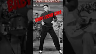 Elvis Presley - Baby I Don&#39;t Care. 1957 From the Movie Jailhouse Rock .