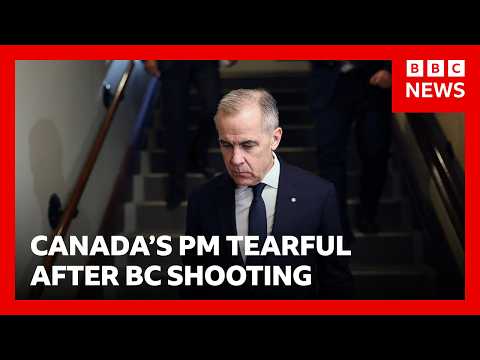 Mark Carney 'devastated' by Canada shooting that killed nine people | BBC News