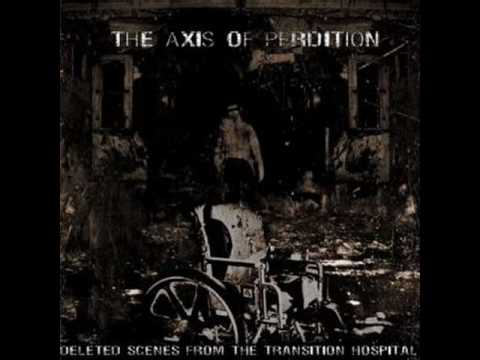 The Axis of Perdition - This, Then, is Paradise?