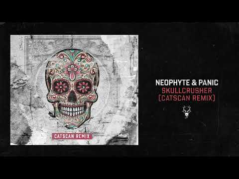 Neophyte & Panic - Skullcrusher (Catscan Remix)