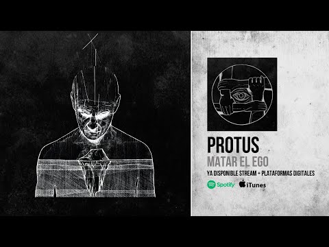 Protus - Matar el Ego (Video Oficial)