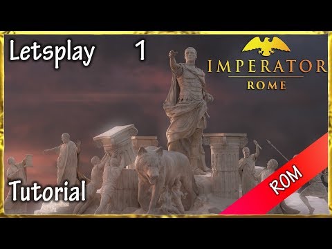 Let's Play: Imperator Rome - Rom: Roma Invicta (+Tutorial) #01