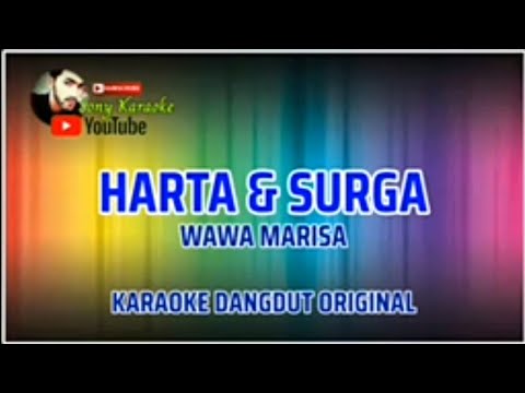 HARTA DAN SURGA VOC WAWA MARISA | KARAOKE DANGDUT ORIGINAL ||@sonykaraokeofficial