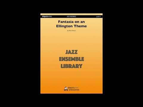 Fantasia on an Ellington Theme, by Rick Hirsch — Score & Audio