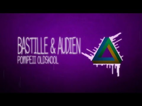 [Bigroom] Bastille & Audien vs Alvaro & Van Dalen - Pompeii