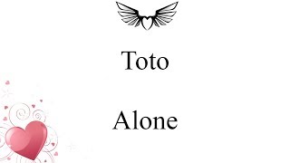Toto - Alone (lyrics)