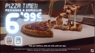 Domino´s Pizza Pizza Time - 6.99 - Por Favor anuncio