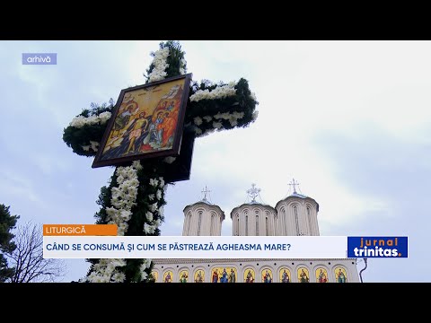 Când se consumă şi cum se păstrează Agheasma mare?