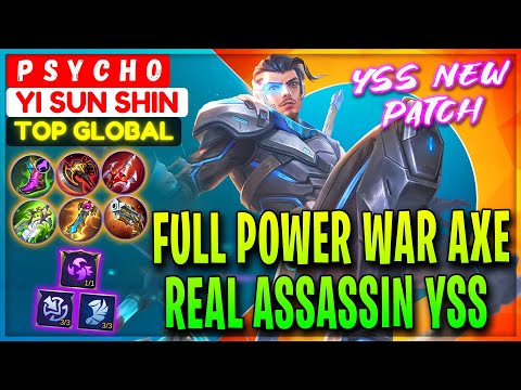 Full Power War Axe, Real Assassin YSS - Top Global Yi Sun Shin P S Y C H O - Mobile Legends