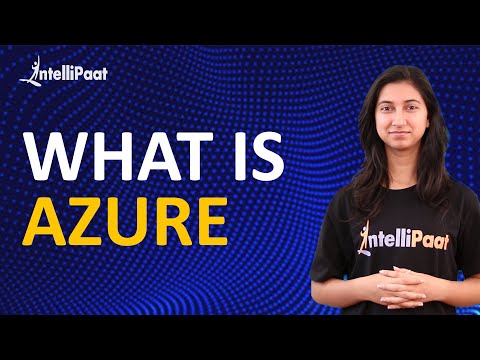 What is Azure | Microsoft Azure Training | Azure | Intellipaat