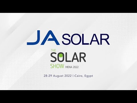 The Solar Show MENA 2022 - JA Solar