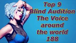 Top 9 Blind Audition (The Voice around the world 188)