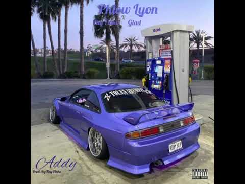 Addy. Feat Tay Flako & Glad