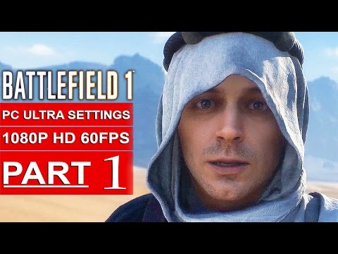 BATTLEFIELD 1 Gameplay Walkthrough Part 1 [1080p HD 60FPS PC ULTRA] Single Player - No Commentary
