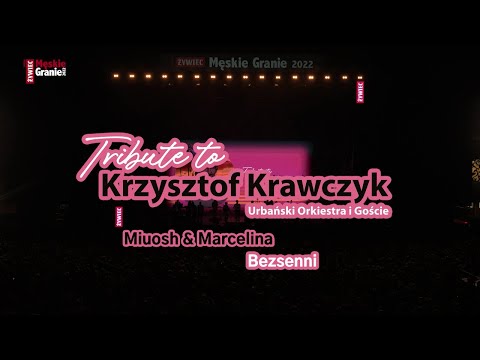 Miuosh & Marcelina - Bezsenni (Męskie Granie 2022. Tribute to Krzysztof Krawczyk)