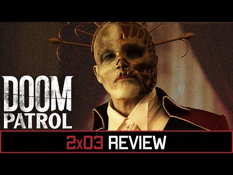 Doom Patrol Season 2 Episode 3 'Pain Patrol' Review