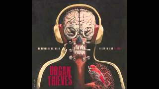 Fix The Hearts Of The Hollow - Organ Thieves