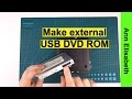 Tech: How to make external DVD ROM