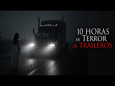 10 Horas de Historias de Terror de Traileros (Recopilación mitad de mayo)