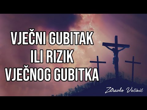 Vječni gubitak ili rizik vječnog gubitka, Zdravko Vučinić