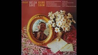 I Have You and That's Enough for Me ~ Hank Snow (1974)