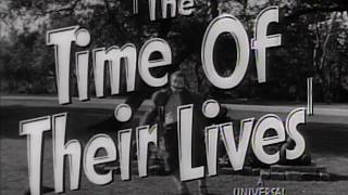 Trailer: The Time of Their Lives (1946)