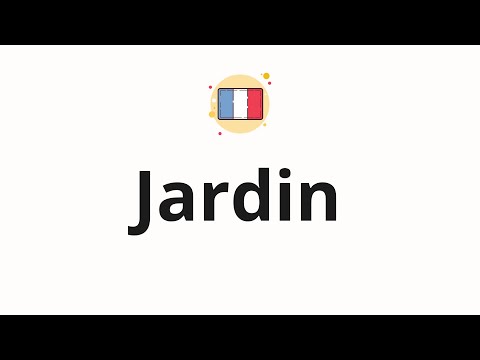 How to pronounce  Jardin