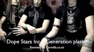 Dope Stars Inc. - Generation Plastic - Carmilla remix