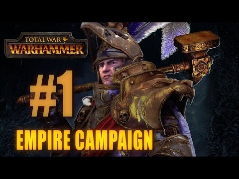 EMPIRE CAMPAIGN - Total War: Warhammer #1