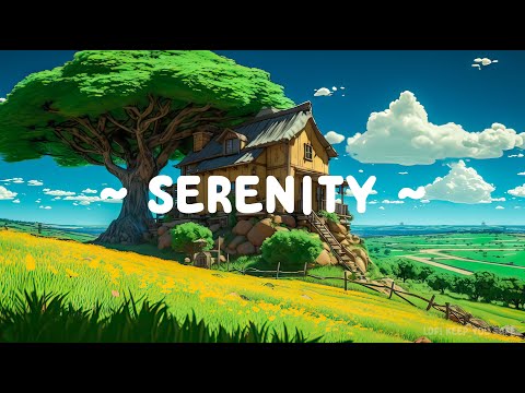 Serenity 🍀 Lofi Keep You Safe 🌴 Lofi Hip Hop Radio - Deep Focus [ Calm - Relax - Study ]