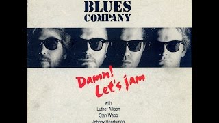 The Blues Company - Damn! Let's Jam (Full Album) (HQ)