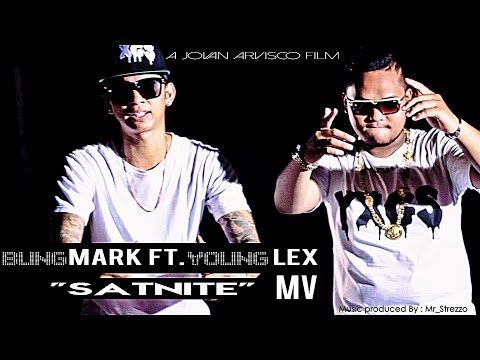 BUNG MARK FT. YOUNG LEX - SATNITE [OFFICIAL MUSIC VIDEO]